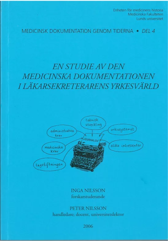 Foto på boksomslag den medicinska dokumentationen i läkarsekreterarens yrkesvärld av Inga Nilsson